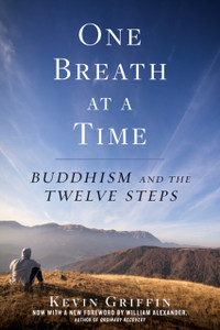 One Breath At A Time: Buddhism And The Twelve Steps