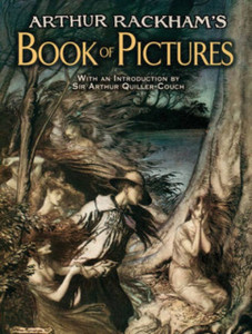 Arthur Rackham'S Book Of Pictures Arthur Rackham'S Book Of Pictures
