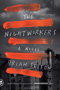 The Nightworkers: A Novel - 9781250800190 The Nightworkers: A Novel - 9781250800190