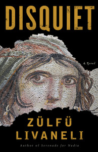 Disquiet: A Novel Disquiet: A Novel