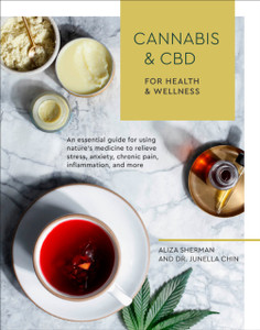 Cannabis And Cbd For Health And Wellness: An Essential Guide For Using Nature'S Medicine To Relieve Stress, Anxiety, Chronic Pain, Inflammation, And More Cannabis And Cbd For Health And Wellness: An Essential Guide For Using Nature'S Medicine To Relieve Stress, Anxiety, Chronic Pain, Inflammation, And More