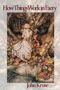 How Things Work In Faery How Things Work In Faery