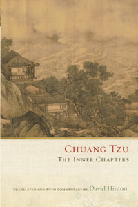 Chuang Tzu: The Inner Chapters Chuang Tzu: The Inner Chapters