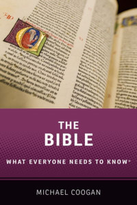 The Bible: What Everyone Needs To Know (R)