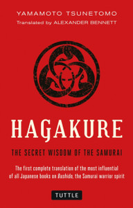 Hagakure: The Secret Wisdom Of The Samurai