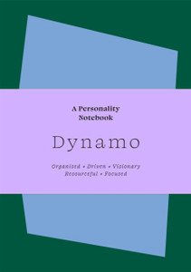 Dynamo: A Personality Notebook Dynamo: A Personality Notebook