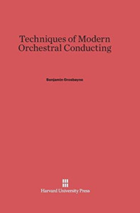 Techniques Of Modern Orchestral Conducting Techniques Of Modern Orchestral Conducting
