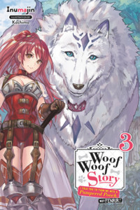 Woof Woof Story, Vol. 3 (Light Novel) Woof Woof Story, Vol. 3 (Light Novel)