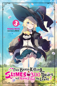 I'Ve Been Killing Slimes For 300 Years And Maxed Out My Level, Vol.3