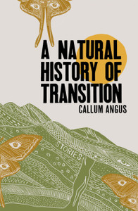 A Natural History Of Transition: Stories