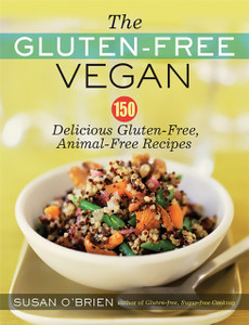 The Gluten-Free Vegan: 150 Delicious Gluten-Free, Animal-Free Recipes The Gluten-Free Vegan: 150 Delicious Gluten-Free, Animal-Free Recipes