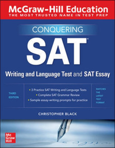 Mcgraw-Hill Education Conquering The Sat Writing And Language Test And Sat Essay, Third Edition Mcgraw-Hill Education Conquering The Sat Writing And Language Test And Sat Essay, Third Edition