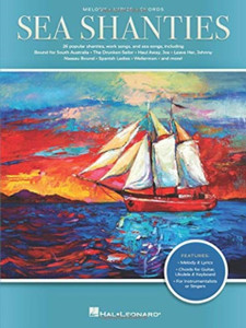 Sea Shanties: 26 Popular Shanties, Work Songs & Sea Songs Sea Shanties: 26 Popular Shanties, Work Songs & Sea Songs