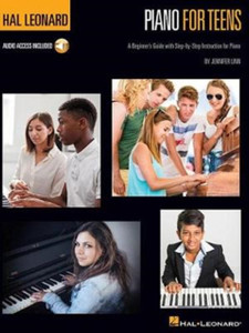 Hal Leonard Piano For Teens Method: A Beginner'S Guide With Step-By-Step Instruction For Piano Hal Leonard Piano For Teens Method: A Beginner'S Guide With Step-By-Step Instruction For Piano
