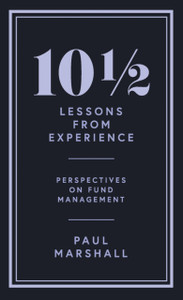 101/2 Lessons From Experience: Perspectives On Fund Management 101/2 Lessons From Experience: Perspectives On Fund Management