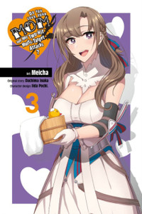 Do You Love Your Mom And Her Two-Hit Multi-Target Attacks?, Vol. 3 (Manga)