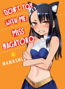 Don'T Toy With Me Miss Nagatoro, Volume 6