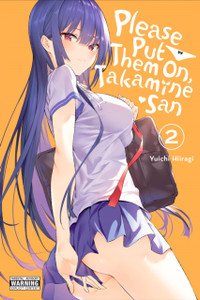 Please Put Them On, Takamine-San, Vol. 2 Please Put Them On, Takamine-San, Vol. 2