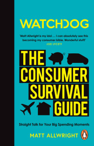 Watchdog: The Consumer Survival Guide - 9781785945366