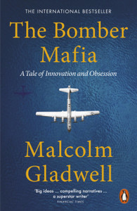 The Bomber Mafia: A Tale Of Innovation And Obsession The Bomber Mafia: A Tale Of Innovation And Obsession
