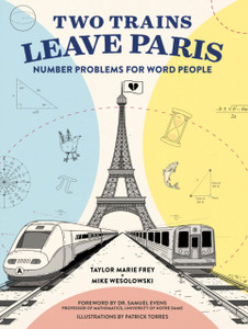 Two Trains Leave Paris: Number Problems For Word People Two Trains Leave Paris: Number Problems For Word People