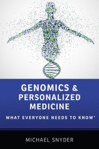 Genomics And Personalized Medicine: What Everyone Needs To Know (R)