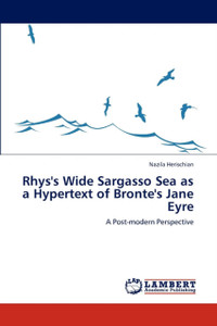 Rhys'S Wide Sargasso Sea As A Hypertext Of Bronte'S Jane Eyre