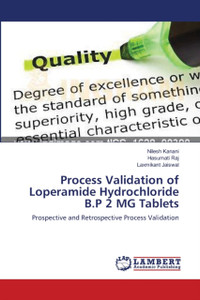 Process Validation Of Loperamide Hydrochloride B.P 2 Mg Tablets