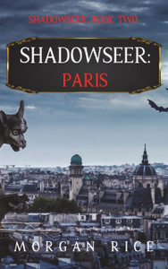 Shadowseer: Paris (Shadowseer, Book Two) Shadowseer: Paris (Shadowseer, Book Two)