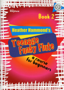 Teenage Funky Flute - Book 2 Student: The Fun Course for Teenage Beginners
