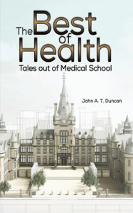The Best Of Health: Tales Out Of Medical School