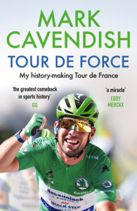 Tour De Force: My History-Making Tour De France - 9781529149487 Tour De Force: My History-Making Tour De France - 9781529149487