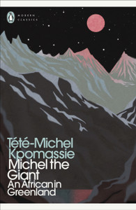 Michel The Giant: An African In Greenland