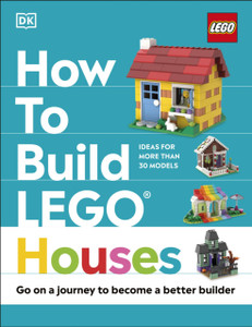 How To Build Lego Houses: Go On A Journey To Become A Better Builder How To Build Lego Houses: Go On A Journey To Become A Better Builder