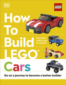 How To Build Lego Cars: Go On A Journey To Become A Better Builder How To Build Lego Cars: Go On A Journey To Become A Better Builder