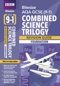 Bbc Bitesize Aqa Gcse (9-1) Combined Science Trilogy Foundation Revision Guide Bbc Bitesize Aqa Gcse (9-1) Combined Science Trilogy Foundation Revision Guide