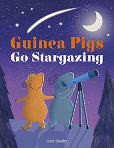 Guinea Pigs Go Stargazing Guinea Pigs Go Stargazing