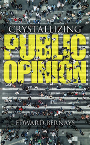 Crystallizing Public Opinion - 9780486836584 Crystallizing Public Opinion - 9780486836584