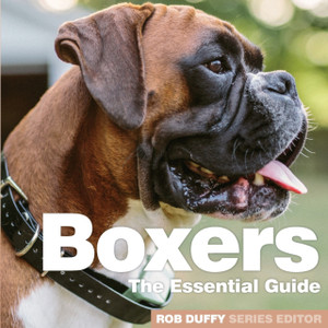 Boxers: The Essential Guide Boxers: The Essential Guide