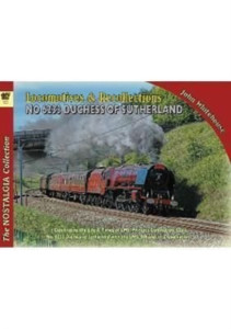 Locomotive Recollections 46233 Duchess Of Sutherland Locomotive Recollections 46233 Duchess Of Sutherland