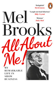 All About Me!: My Remarkable Life In Show Business - 9781529159585