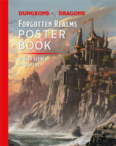 Dungeons & Dragons Forgotten Realms Poster Book Dungeons & Dragons Forgotten Realms Poster Book