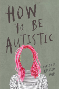 How To Be Autistic How To Be Autistic