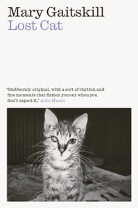 Lost Cat: A Memoir Lost Cat: A Memoir