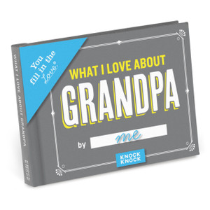 Knock Knock What I Love About Grandpa Fill In The Love Journal Knock Knock What I Love About Grandpa Fill In The Love Journal