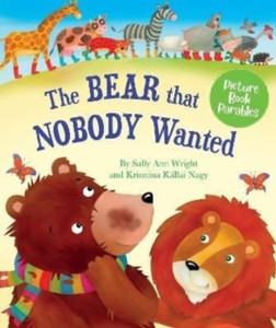 The Bear That Nobody Wanted The Bear That Nobody Wanted