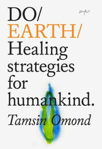 Do Earth: Healing Strategies For Humankind Do Earth: Healing Strategies For Humankind