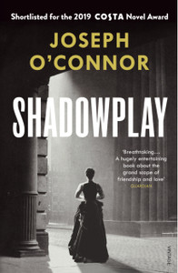 Shadowplay: The Gripping International Bestseller From The Author Of Star Of The Sea