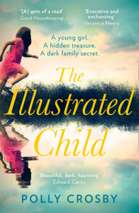 The Illustrated Child - 9780008358440 The Illustrated Child - 9780008358440