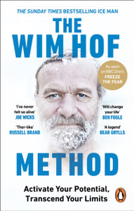 The Wim Hof Method: Activate Your Potential, Transcend Your Limits - 9781846046308 The Wim Hof Method: Activate Your Potential, Transcend Your Limits - 9781846046308